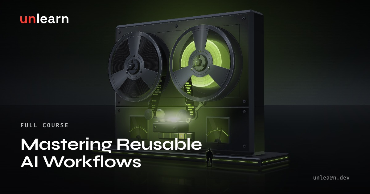 Mastering Reusable AI Workflows, 1200 × 630